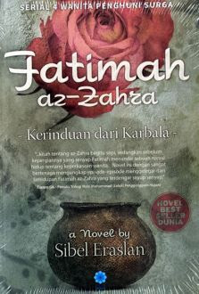 Fatimah Azzahra: Kerinduan dari karbala