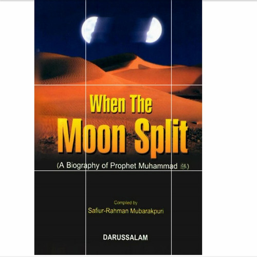 When The Moon Split-Biografi Prophet Muhammad