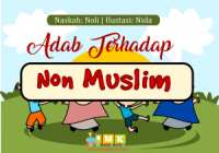Adab Terhadap Non Muslim_Cerita Anak Muslim