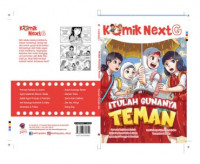Komik Next G Vol. 498 : Itulah Gunanaya Teman