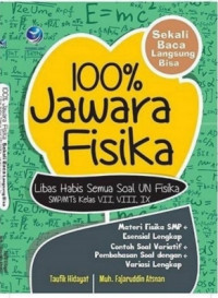 100% Jawara Fisika SMP/MTs Kelas 7,8,9 - Libas Habis Semua Soal UN Fisika