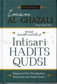 Intisari hadits qudsi : bagaimana kita mendapatkan pencerahan dari hadits qudsi?