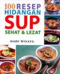 100 Resep Hidangan Sup Sehat dan Lezat