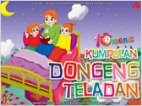 10 Menit Kumpulan Dongeng Teladan-Dongeng Anak