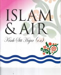 Islam & Air : kisah Siti Hajar (r.a)