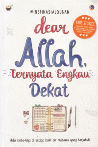 Dear Allah, ternyata engkau dekat