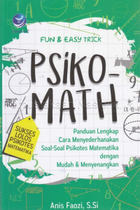 Fun & easy trick psiko-math : sukses lolos psikotes matematika