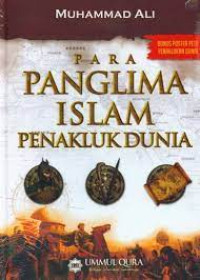 Para Panglima Islam Penakluk Dunia