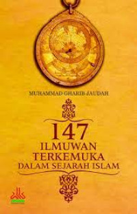 147 Ilmuwan Terkemuka Dalam Sejarah Islam