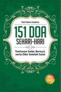 151 Doa sehari-hari: Tuntunan salat, bersuci, serta zikir setelah salat