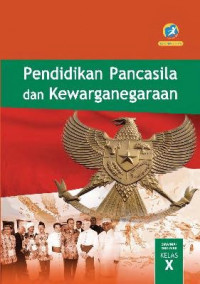 Pendidikan pancasila dan kewarganegaraan SMA kelas X