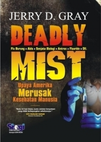 Deadly Mist Upaya Amerika Merusak Kesehatan Manusia