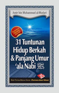 31 Tuntunan Hidup Berkah dan Panjang Umur Ala Nabi