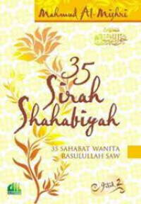 35 sirah shahabiyah : 35 sahabat wanita Rasulullah SAW