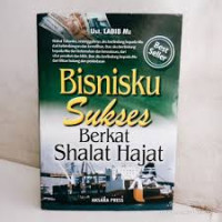 Bisnisku sukses berkat shalat hajat