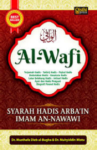 Al-Wafi : Syarah hadis arba'in Imam An-Nawawi