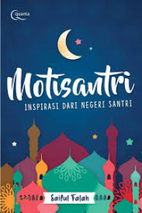 Motisantri : Inspirasi dari negeri santri