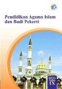 Pendidikan Agama Islam dan Budi Pekerti Untuk SMP/MTs Kelas IX