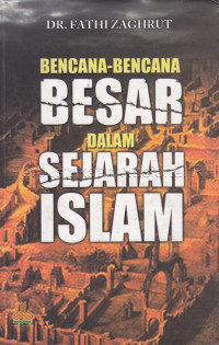 Bencana-bencana besar dalam sejarah Islam