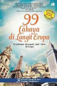 99 Cahaya di langit Eropa : perjalanan menapak jejak islam di Eropa