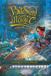 The Bliss Bakery Trilogy #3 : Bite-Sized Magic (Sihir Segigit)