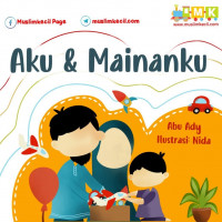 Aku Dan Mainanku_Cerita Anak Muslim