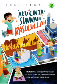 Aku Cinta Sunnah Rasulullah