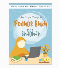 Aku Ingin Menjadi Penulis Buku Yang Shalihah