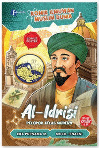 Al-Idrisi Pelopor Atlas Modern Seri Komik Ilmuwan Muslim Dunia