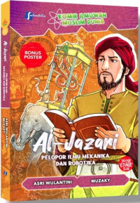 Al-Jazari Pelopor Ilmu Mekanika Dan Robotika Seri Komik Ilmuwan Muslim Dunia