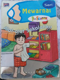 Alat-alat Sekolahku (Pre School) Seri Mewarnai