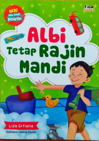 Albi Tetap Rajin Mandi Seri Aku Anak Disiplin