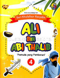 Ali Bin Abi Thalib : Pemuda yang pemberani