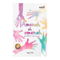 Amanah Oh Amanah Dan Sebelas Kisah Lainnya (Seri Cerita Remaja Islami)