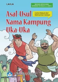 Asal-Usul Nama Kampung Uka-Uka Seri Cerita Rakyat Dari Kalimantan Selatan