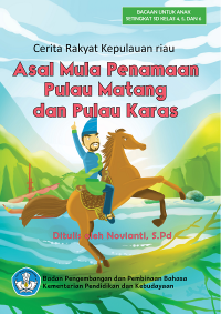 Asal Mula Penamaan Pulau Matang dan Pulau Karas Seri Cerita Rakyat Dari Kepulauan Riau