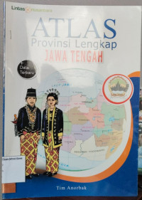 Atlas Provinsi Lengkap Jawa Tengah