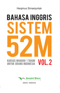 Bahasa Inggris sistem 52M : mahir berbahasa Inggris tanpa guru