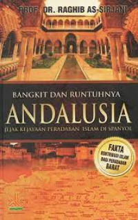 Bangkit dan runtuhnya andalusia