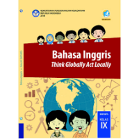 Bahasa Inggris : Think Globally Act Locally Untuk SMP/MTs Kelas IX