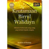 Keutamaan birrul walidayn