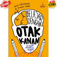 Belajar dengan otak kanan: Cara belajar asyik dan keren