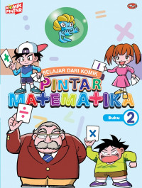 Belajar Dari Komik Pintar Matematika Buku 2