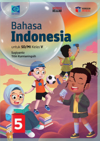 Bahasa Indonesia Untuk SD/MI Kelas V Kurikulum Merdeka