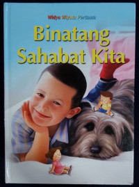 Binatang Sahabat Kita 2 Seri Kehidupan Alam Widya Wiyata Pertama