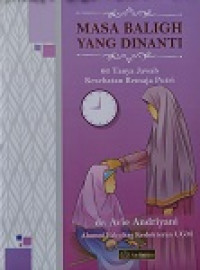 Masa baligh yang dinanti: 66 tanya jawab kesehatan remaja putri