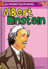 Seri Ayo Menjadi Seperti Mereka: Albert Einstein