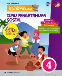 Buku Pendamping Tematik Terpadu Ilmu Pengetahuan Sosial Untuk SD/MI Kelas IV Kurikulum 2013 Revisi