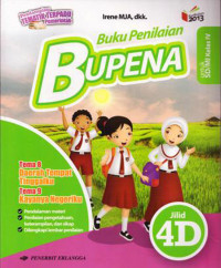 Bupena Jilid 4D Untuk SD/MI Kelas 4 Tema 8 Daerah Tempat Tinggalku, Tema 9 Kayanya Negeriku