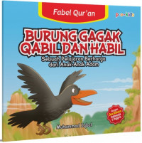 Burung Gagak Qabil & Habil Seri Fabel Qur'an